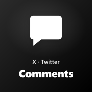 X (Twitter) – Comments